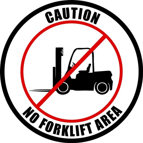 5S Supplies Caution No Forklift Area 20in Diameter Non Slip Floor Sign FS-NOFRKLT-20